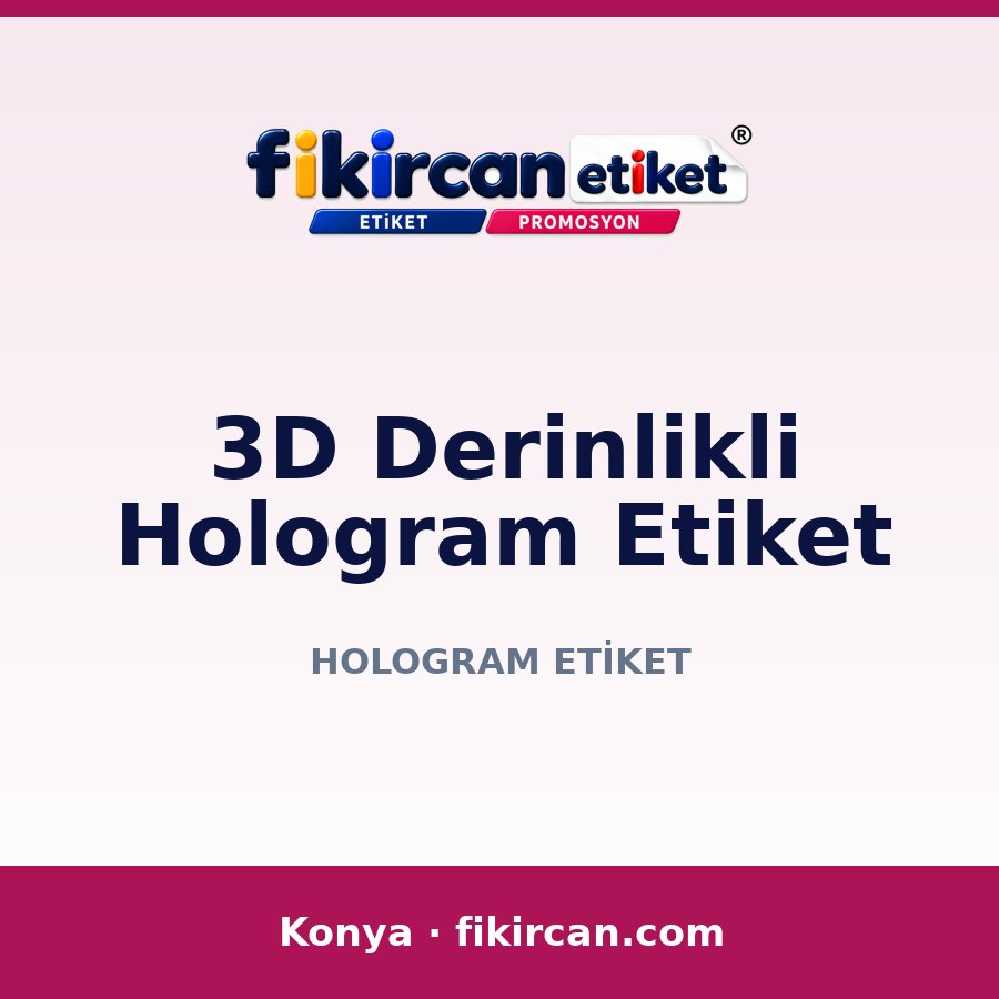 3D Derinlikli Hologram Etiket