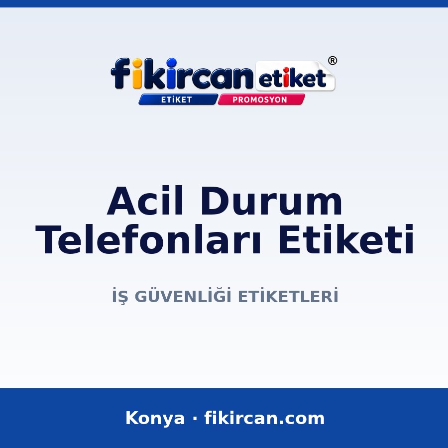 Acil Durum Telefonları