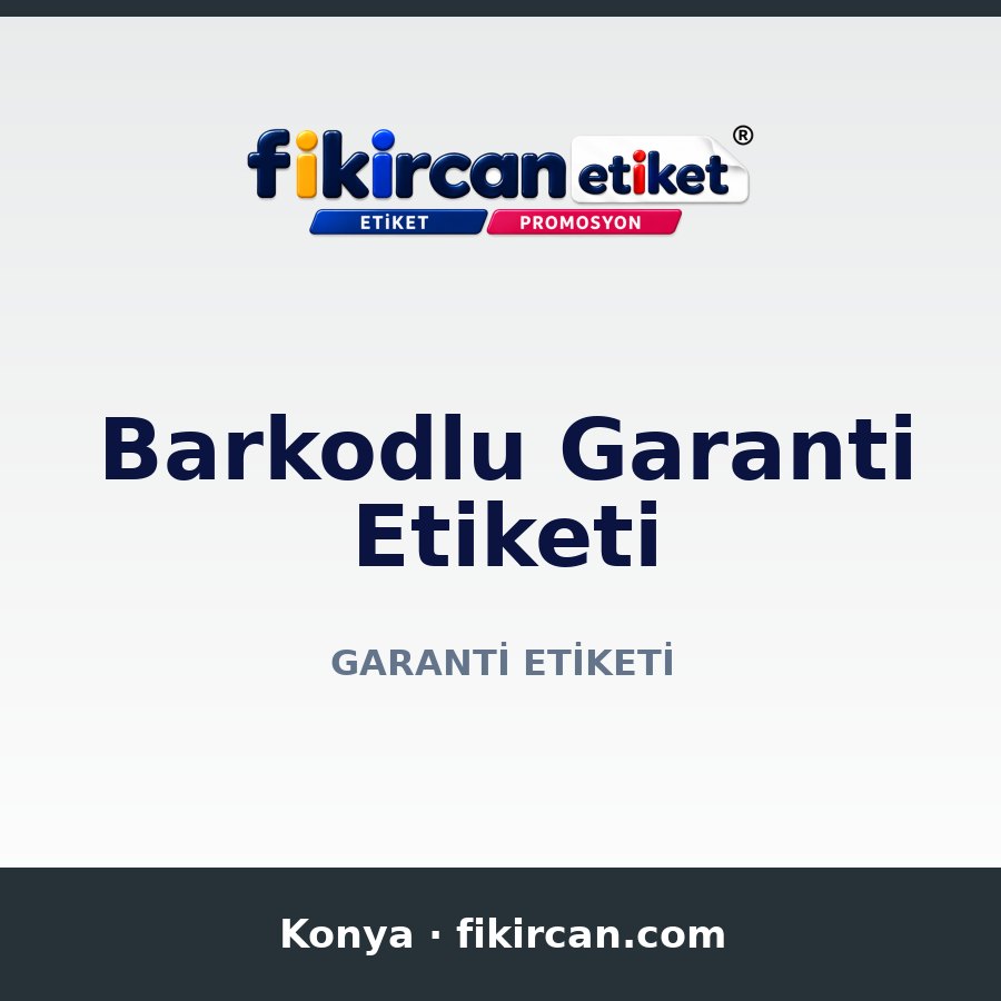 Barkodlu Garanti Etiketi