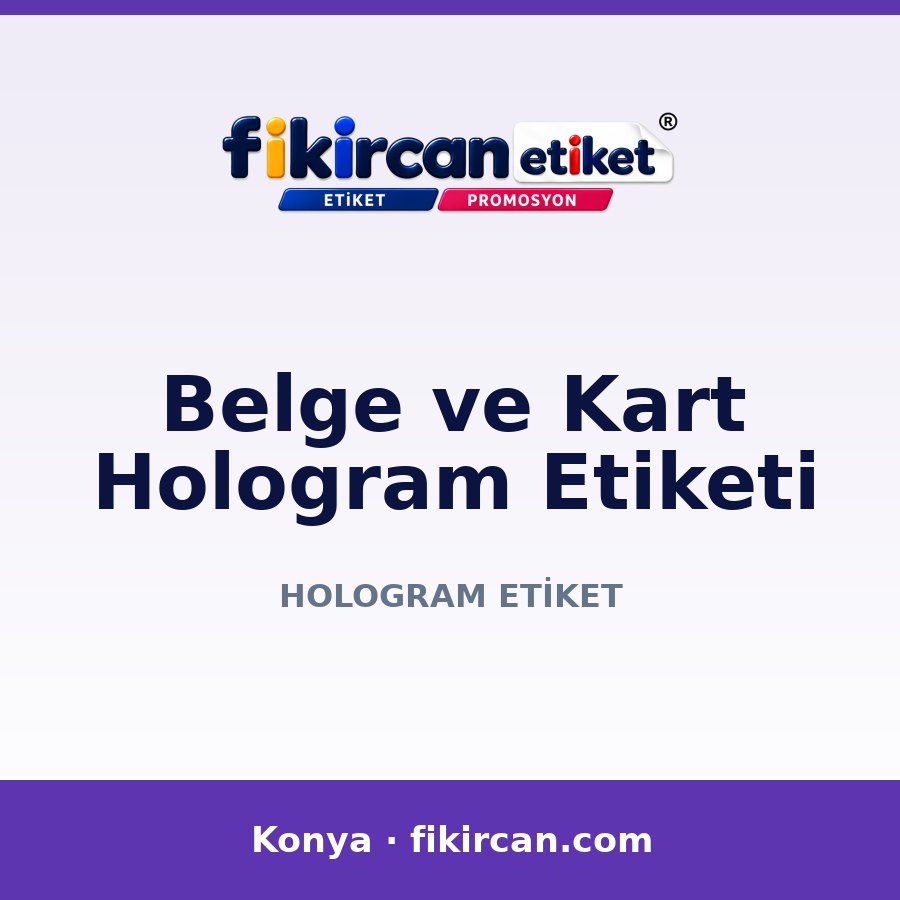 Belge ve Kart Hologram Etiketi