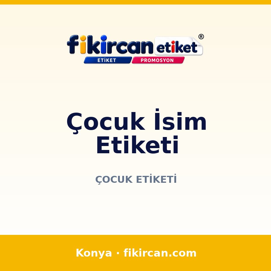 Çocuk İsim Etiketi