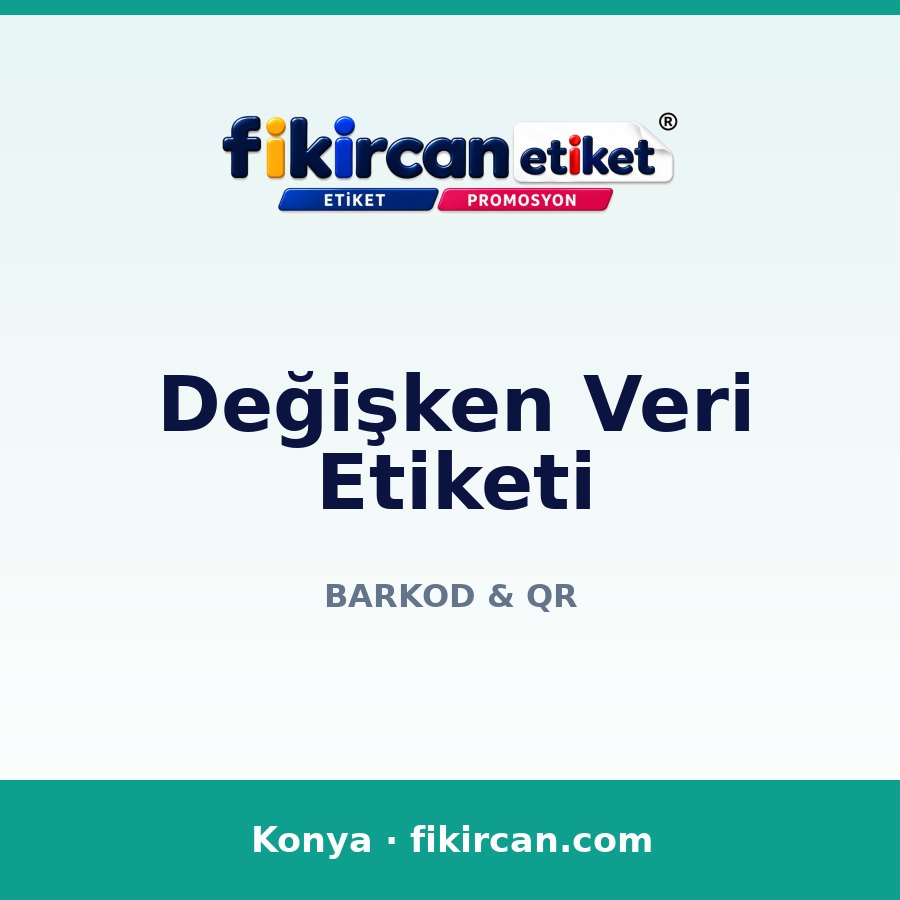 Değişken Veri Etiketi
