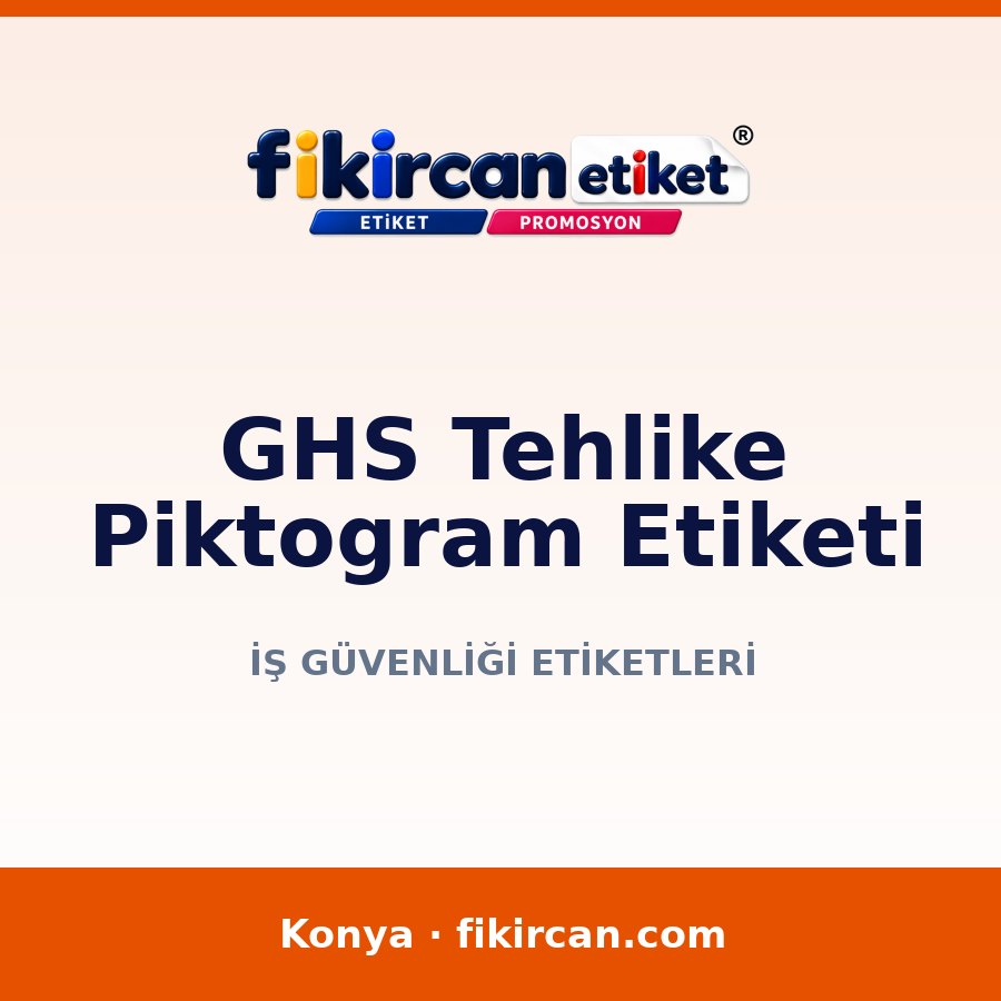 Kimyasal ve GHS Etiketleri