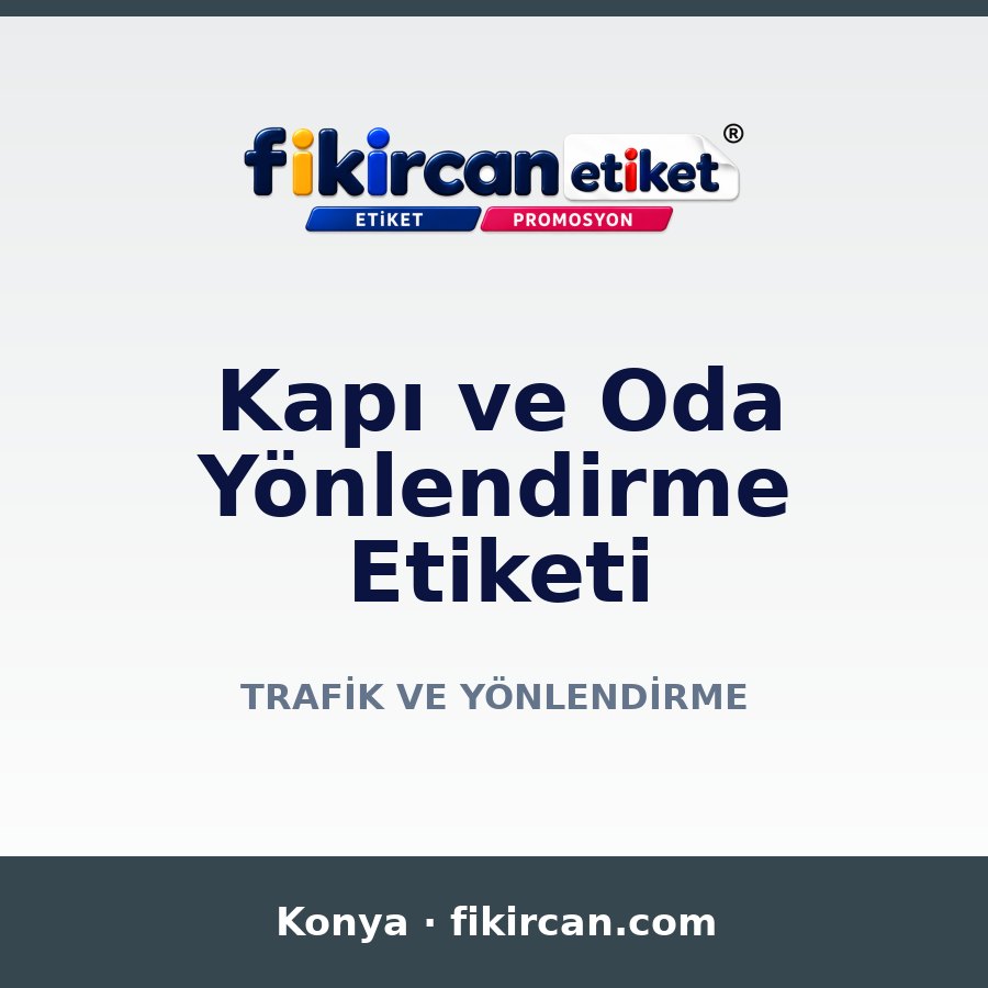 Kapı ve Oda Yönlendirme Etiketi