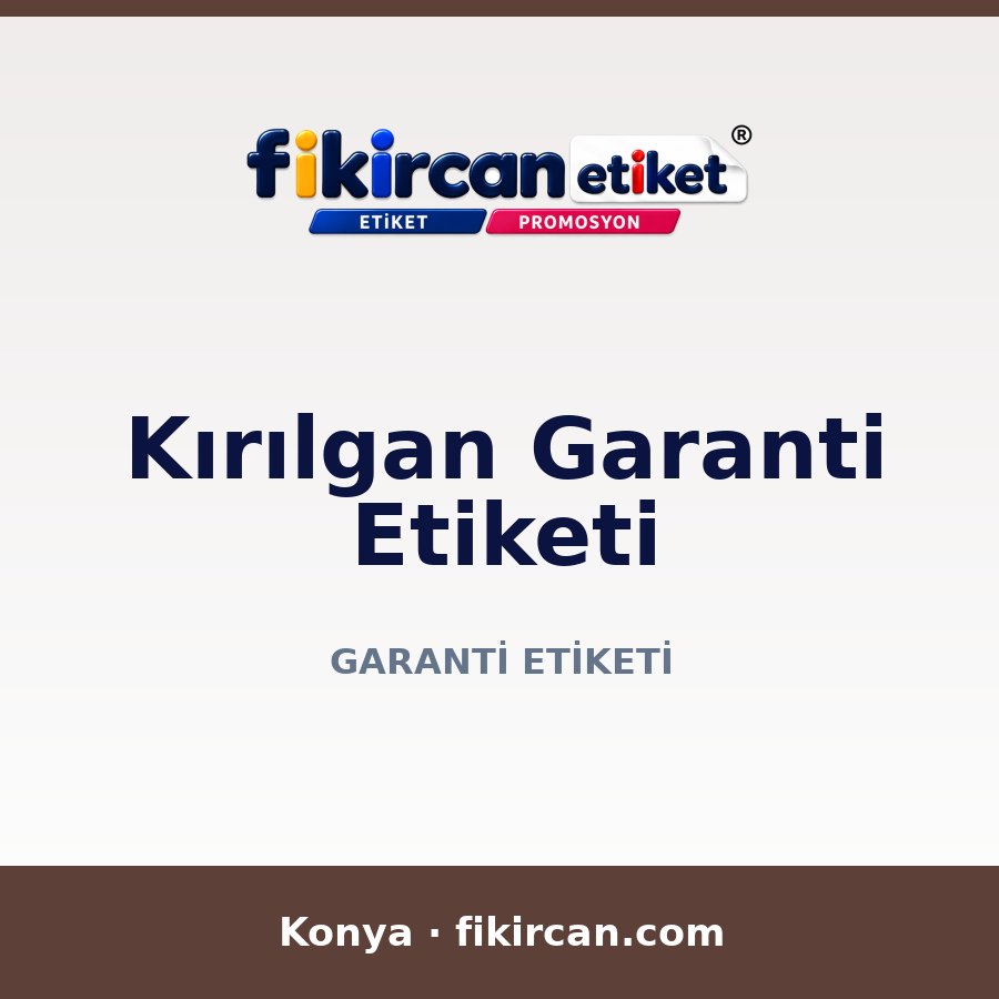 Kırılgan Garanti Etiketi