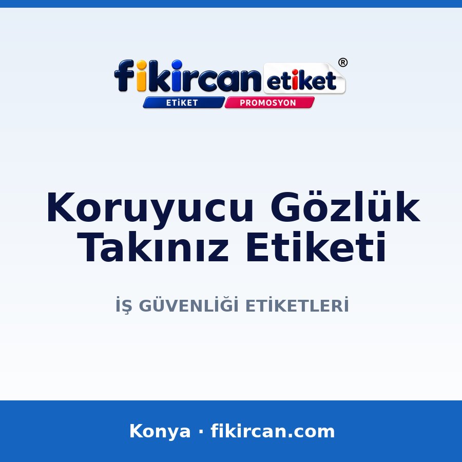 Koruyucu Gözlük Takınız Etiketi
