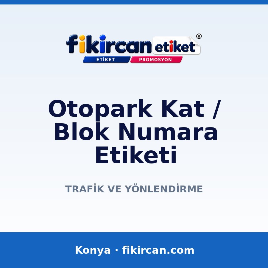 Otopark Kat / Blok Numara Etiketi