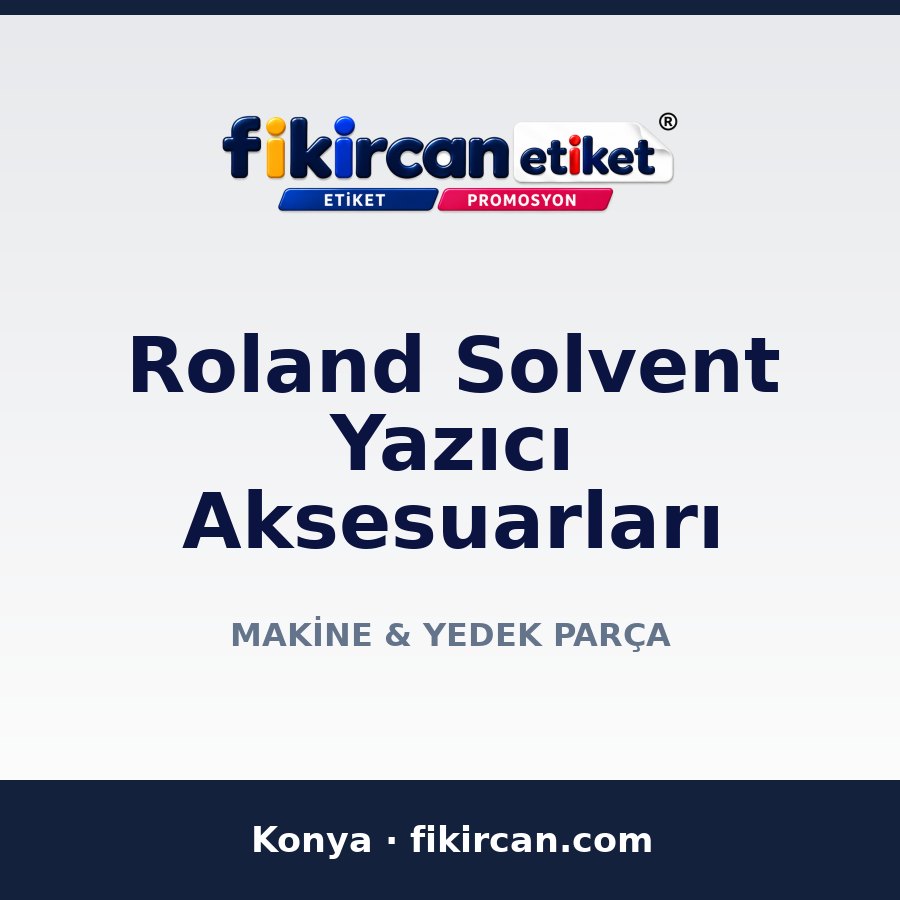 Roland Solvent Yazıcı Aksesuarları