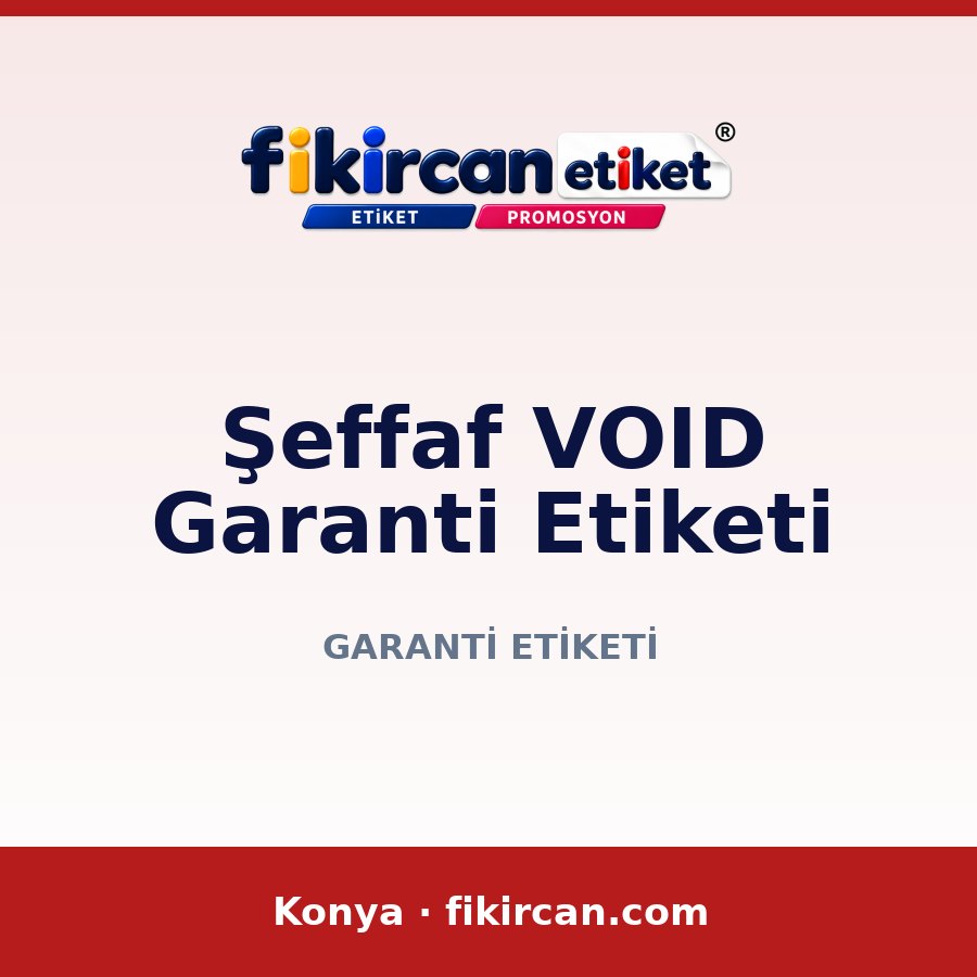 Şeffaf VOID Garanti Etiketi